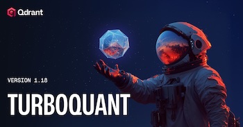 Qdrant 1.18 - TurboQuant